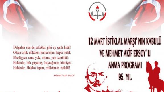 12 Mart İstiklal Marşı´nın Kabulü ve Mehmet Akif ERSOY´U Anma Programına Davetlisiniz